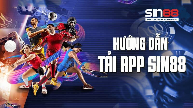 Hướng dẫn tải app Sin88 về chơi game cho iOS và Android Hướng dẫn tải app Sin88 về chơi game cho iOS và Android